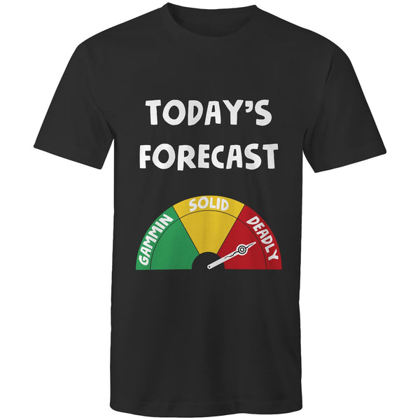Today’s Forecast UNISEX T-Shirt